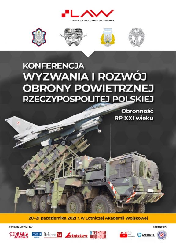 Ogólnopolska Konferencja Naukowa „Wyzwania i rozwój obrony powietrznej Rzeczypospolitej Polskiej. Obronność RP XXI wieku”